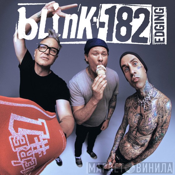 Blink-182  - Edging