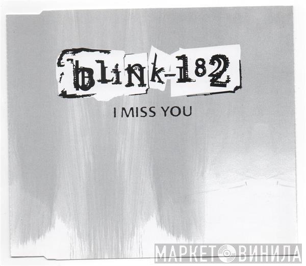 Blink-182 - I Miss You