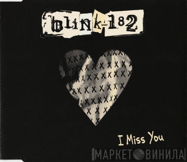 Blink-182 - I Miss You
