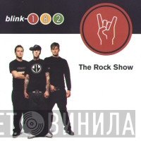 Blink-182  - The Rock Show