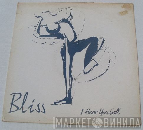 Bliss  - I Hear You Call