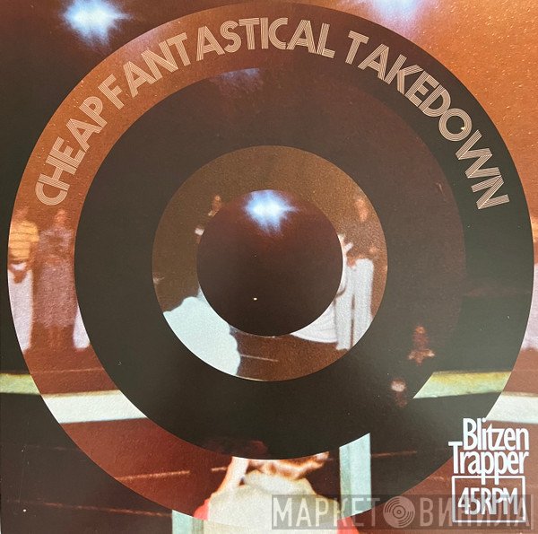 Blitzen Trapper - Cheap Fantastical Takedown