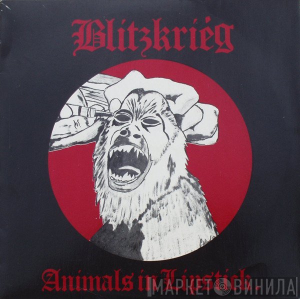 Blitzkrieg - Animals In Lipstick