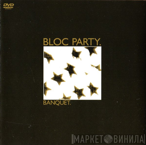 Bloc Party - Banquet