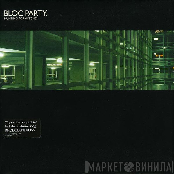 Bloc Party  - Hunting For Witches