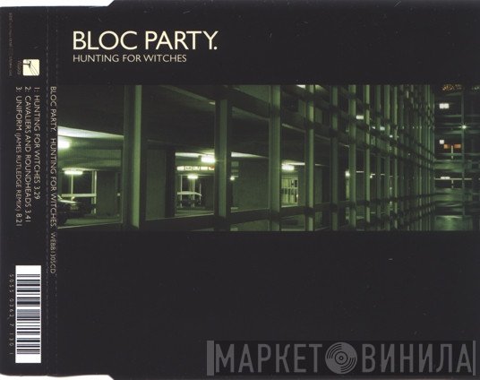 Bloc Party  - Hunting For Witches