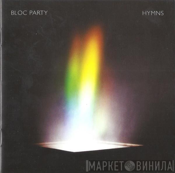 Bloc Party  - Hymns
