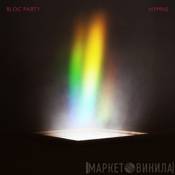 Bloc Party  - Hymns