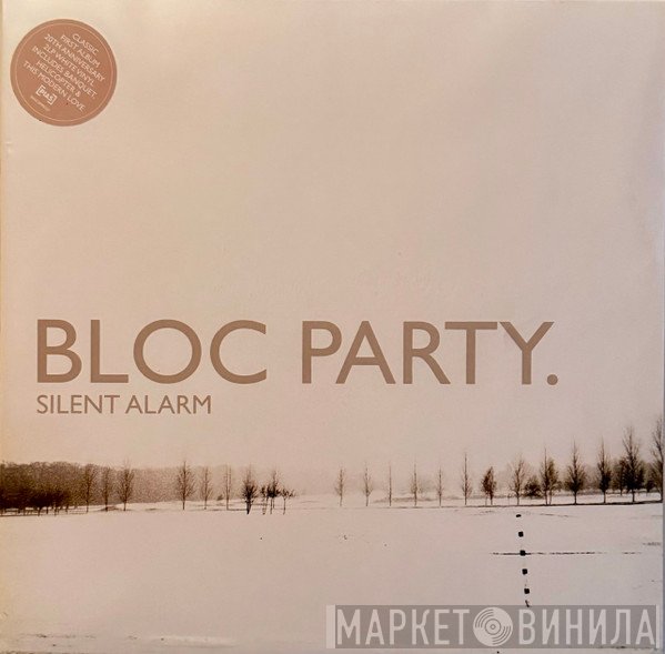 Bloc Party - Silent Alarm (20th Anniversary Edition)