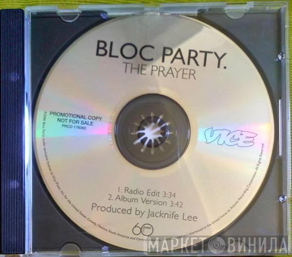 Bloc Party  - The Prayer