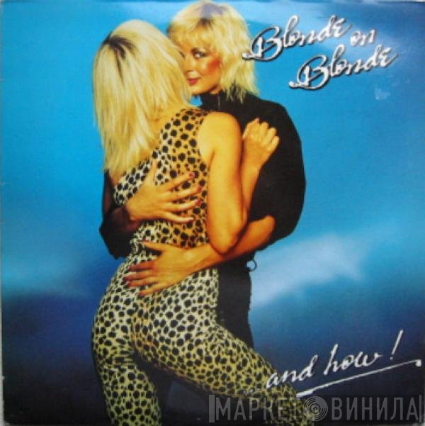 Blonde On Blonde  - And How!