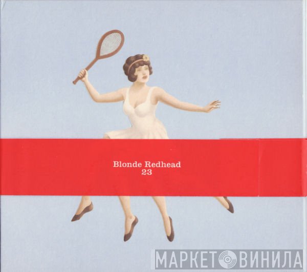 Blonde Redhead  - 23