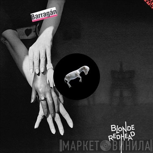 Blonde Redhead  - Barragán