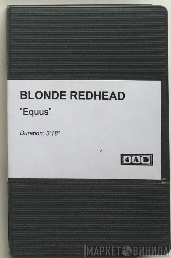 Blonde Redhead  - Equus