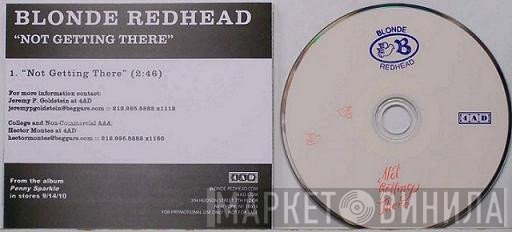 Blonde Redhead  - Not Getting There