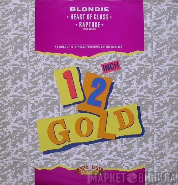 Blondie  - Heart Of Glass / Rapture