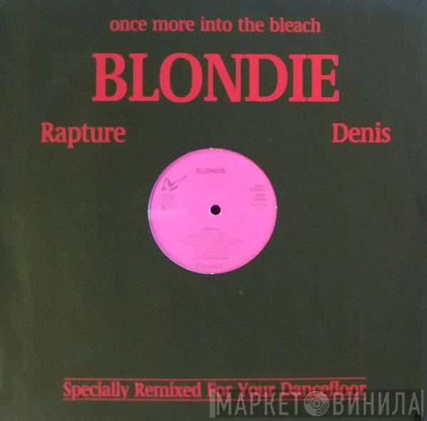 Blondie  - Rapture / Denis