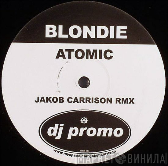 Blondie - Atomic (Jakob Carrison Rmx)