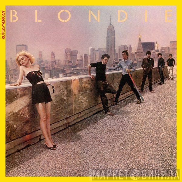 Blondie  - AutoAmerican