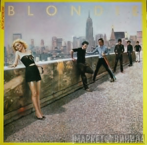 Blondie  - AutoAmerican