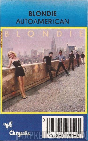 Blondie  - AutoAmerican