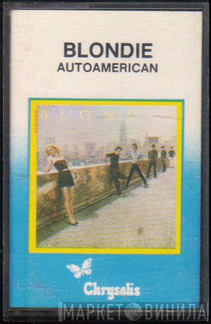 Blondie  - AutoAmerican
