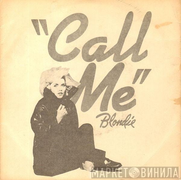 Blondie  - Call Me