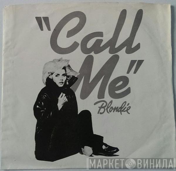 Blondie  - Call Me