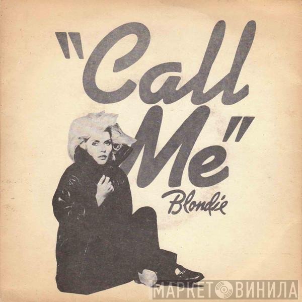 Blondie  - Call Me