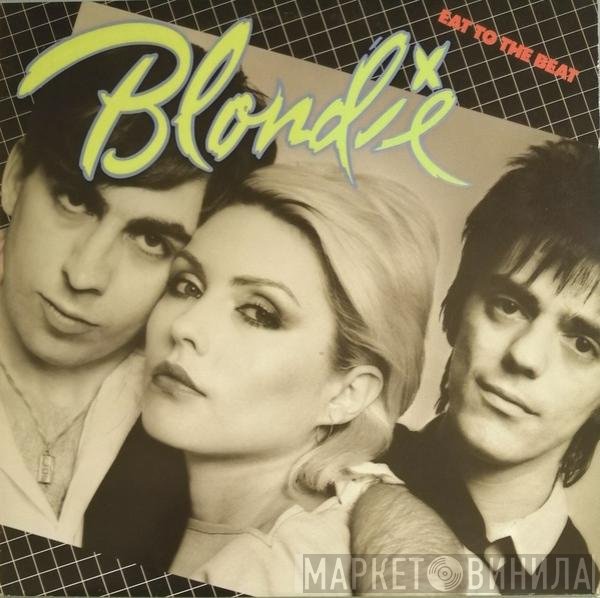 Blondie - Eat To The Beat