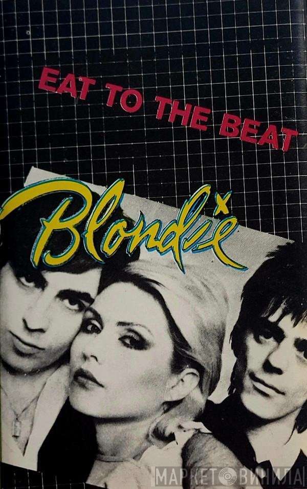 Blondie - Eat To The Beat