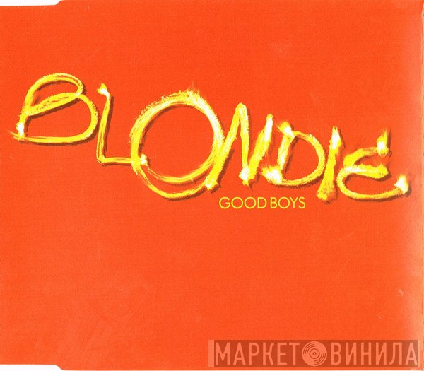 Blondie - Good Boys