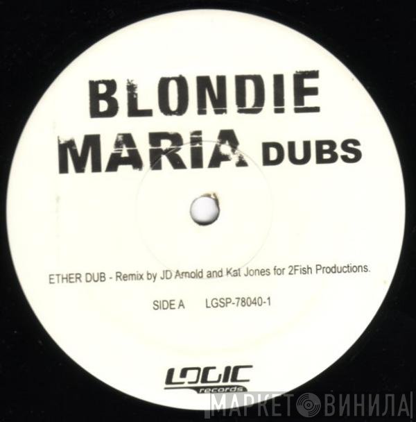 Blondie  - Maria Dubs