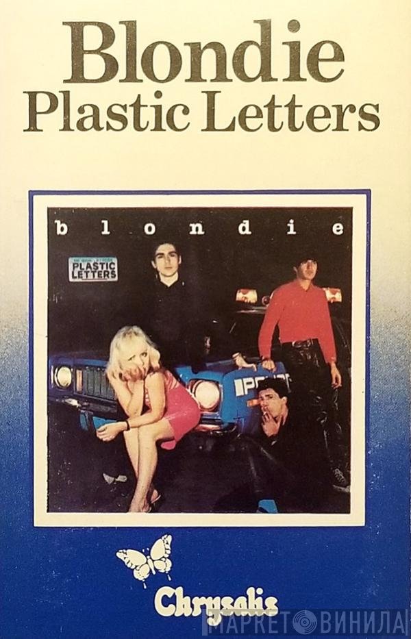 Blondie  - Plastic Letters