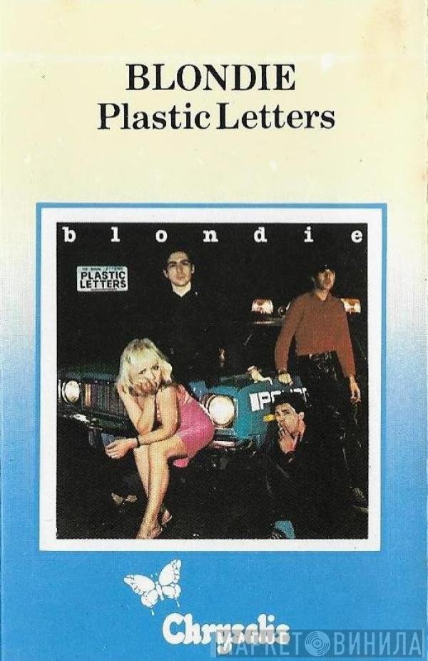Blondie  - Plastic Letters