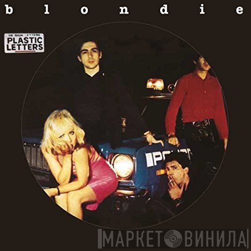 Blondie  - Plastic Letters