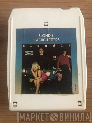 Blondie  - Plastic Letters
