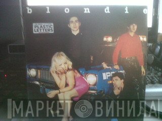 Blondie  - Plastic Letters
