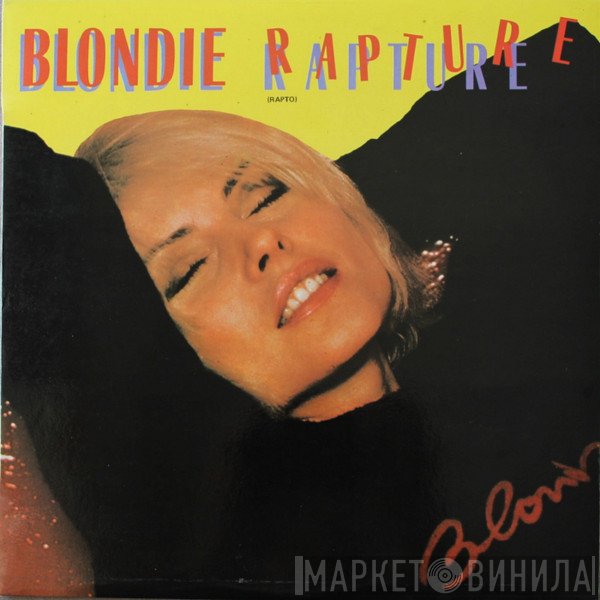Blondie  - Rapture = Rapto