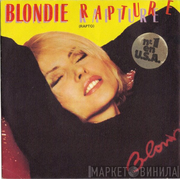 Blondie  - Rapture = Rapto