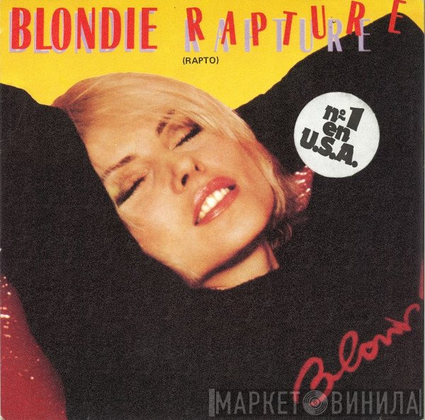 Blondie  - Rapture = Rapto