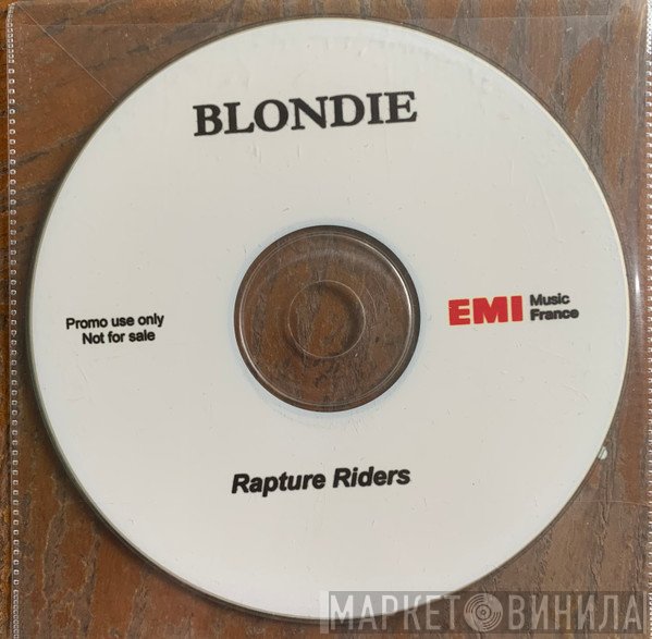 Blondie  - Rapture Riders
