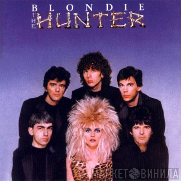 Blondie - The Hunter