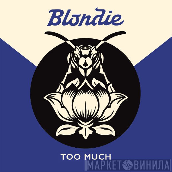 Blondie  - Too Much