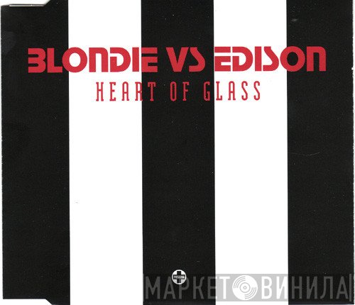 Blondie vs. Edison   - Heart Of Glass