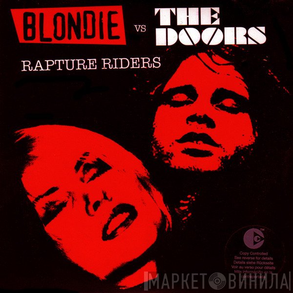 Blondie vs. The Doors  - Rapture Riders