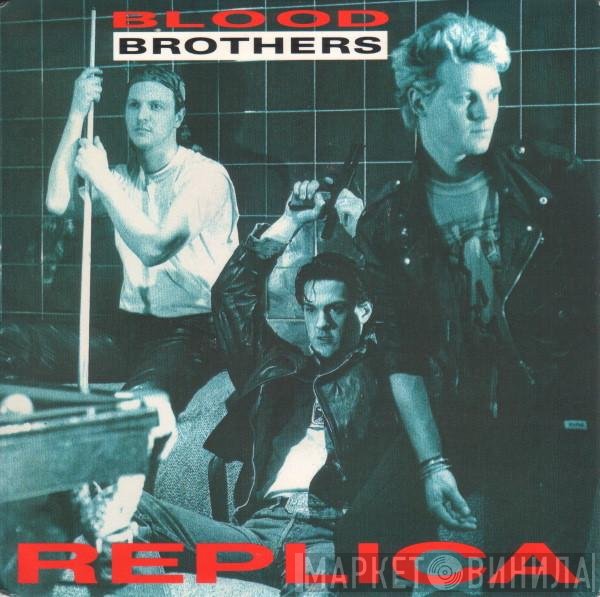 Blood Brothers  - Replica