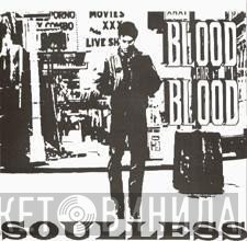 Blood For Blood  - Soulless