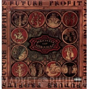 Blood Of Abraham  - Future Profits