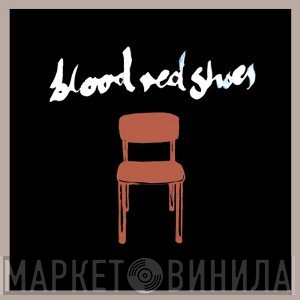 Blood Red Shoes  - In Time To Voices